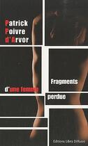 Couverture du livre « Fragments d'une femme perdue » de Patrick Poivre D'Arvor aux éditions Libra Diffusio