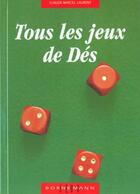 Couverture du livre « Tous les jeux de des » de Laurent C.M aux éditions Bornemann