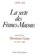 Couverture du livre « Humanum genus secte des francs macons » de  aux éditions Tequi