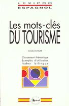 Couverture du livre « Mots Cles Du Tourisme /Espagnol » de Michele Duvillier aux éditions Breal