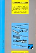 Couverture du livre « La traduction journalistique anglais francais/francais anglais » de Chartier D aux éditions Pu Du Midi