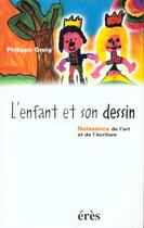 Couverture du livre « L'enfant et son dessin » de Philippe Greig aux éditions Eres