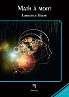Couverture du livre « Math à mort » de Laurence Hesse aux éditions Memory