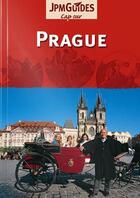 Couverture du livre « CAP SUR ; Prague » de Rena Philippe Benet aux éditions Jpm