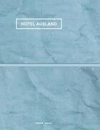 Couverture du livre « Hotel Ausland » de  aux éditions Infolio