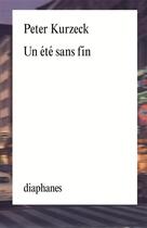 Couverture du livre « Un été sans fin » de Peter Kurzeck aux éditions Diaphanes