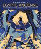 Couverture du livre « Mythes et légendes - Égypte ancienne - Histoires traditionnelles de pharaons et de divinités » de Paolo Marini et Meel Tamphanon aux éditions Nuinui