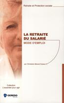 Couverture du livre « La retraite du salarié : mode d'emploi » de Massot-Cazaux C. aux éditions Gereso