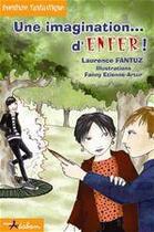 Couverture du livre « Une imagination d'enfer » de Laurence Fantuz aux éditions Adabam