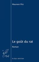 Couverture du livre « Le goût du rat » de Maureen Pitz aux éditions Le Bas Venitien