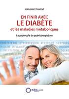 Couverture du livre « En finir avec le diabète » de Jean-Brice Thivent aux éditions Neosante