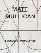 Couverture du livre « Éditions 1985-2012 » de Matt Mullican aux éditions Bom Dia Boa Tarde Boa Noite