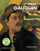 Couverture du livre « Paul gauguin - l'aventurier des arts » de Geraldine Puireux aux éditions Theleme