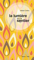 Couverture du livre « La lumière sur le sentier » de Mabel Collins aux éditions Editions De Midi