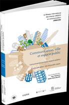 Couverture du livre « Communication, ville et espace public » de Neira Theoret Yves aux éditions Editions De L'immateriel