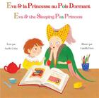 Couverture du livre « Eva & la princesse au pois dormant / Eva & the sleeping pea princess » de Axelle Colau et Camille Viort aux éditions Bluedot
