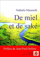 Couverture du livre « De miel et de saké » de Nathalie Maranelli aux éditions Lazare Et Capucine