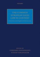 Couverture du livre « The Common European Sales Law in Context: Interactions with English an » de Gerhard Dannemann aux éditions Oup Oxford