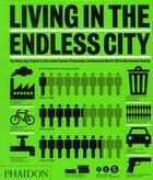 Couverture du livre « Living in the endless city » de Burdett et Sudjic aux éditions Phaidon Press