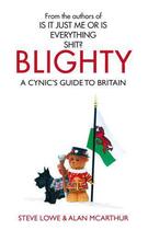Couverture du livre « Blighty » de Alan Mcarthur aux éditions Little Brown Book Group Digital
