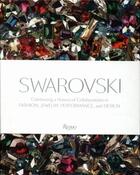 Couverture du livre « SWAROVSKI: IN FASHION, FILM, JEWELRY, AND DESIGN » de Swarovski aux éditions Rizzoli