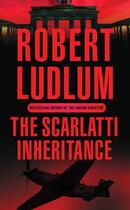 Couverture du livre « The Scarlatti Inheritance » de Robert Ludlum aux éditions Orion Digital