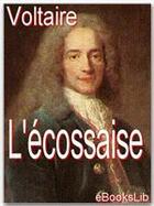 Couverture du livre « L'Ecossaise » de Voltaire aux éditions Ebookslib