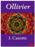 Couverture du livre « Ollivier » de Cazotte Jacques aux éditions Ebookslib