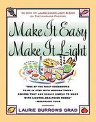 Couverture du livre « Make it Easy, Make it Light » de Grad Laurie aux éditions Touchstone