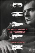 Couverture du livre « Chalk ; the art and erasure of Cy Twombly » de Rivkin Joshua aux éditions Random House Us