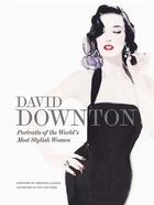 Couverture du livre « David downton portraits of the world's most stylish women » de David Downton aux éditions Laurence King
