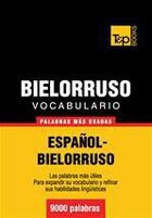 Couverture du livre « Vocabulario español-bielorruso - 9000 palabras más usadas » de Andrey Taranov aux éditions T&p Books