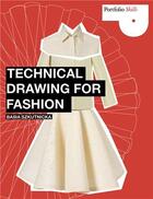 Couverture du livre « Technical drawing for fashion » de Szkutnicka Basia aux éditions Laurence King