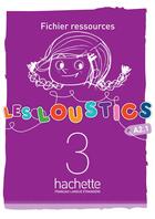 Couverture du livre « Les loustics 3 : fichier ressources » de Hugues Denisot et Marianne Capouet aux éditions Hachette Fle