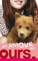 Couverture du livre « Un amour de... t.3 ; un amour d'ours » de Lucy Courtenay aux éditions Hachette Romans