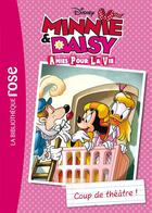 Couverture du livre « Minnie & Daisy, amies pour la vie t.1 ; coup de théâtre ! » de  aux éditions Hachette Jeunesse