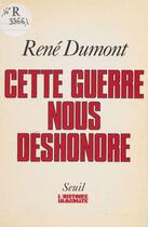 Couverture du livre « Cette guerre nous deshonore. quel nouvel ordre mondial ? » de Dumont/Paquet aux éditions Seuil