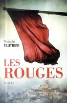 Couverture du livre « Les rouges » de Pascale Fautrier aux éditions Seuil