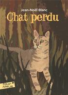 Couverture du livre « Chat perdu » de Jean-Noel Blanc aux éditions Gallimard-jeunesse