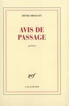 Couverture du livre « Avis de passage » de Henri Droguet aux éditions Gallimard