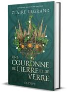 Couverture du livre « Middlemist Tome 1 : Une couronne de lierre et de verre » de Claire Legrand aux éditions Olympe