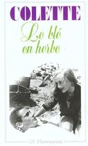 Couverture du livre « Ble en herbe (le) » de Colette aux éditions Flammarion