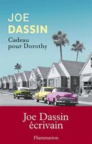 Couverture du livre « Cadeau pour Dorothy » de Joe Dassin aux éditions Flammarion