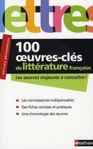 Couverture du livre « 100 oeuvres-clés de la littérature française » de Eric Duchatel aux éditions Nathan