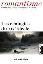 Couverture du livre « Romantisme n 189 3/2020 les ecologies au xixe siecle » de  aux éditions Armand Colin