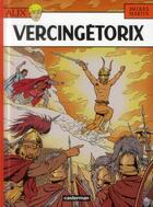 Couverture du livre « Alix Tome 18 : Vercingétorix » de Jacques Martin aux éditions Casterman