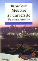 Couverture du livre « Meurtre A L'Universite » de Batya Gour aux éditions Fayard