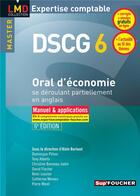 Couverture du livre « DSCG 6 ; oral d'économie se déroulant partiellement en anglais ; manuel et applications (6e édition) » de Alain Burlaud aux éditions Foucher