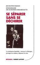 Couverture du livre « Se separer sans se dechirer » de Dahan aux éditions Robert Laffont