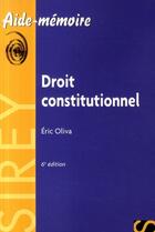 Couverture du livre « Droit constitutionnel (6e édition) » de Eric Oliva aux éditions Sirey